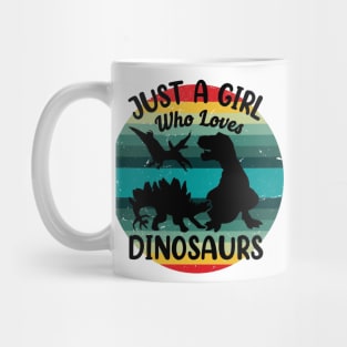 Just a girl who loves Dinosaurs 8 h Mug